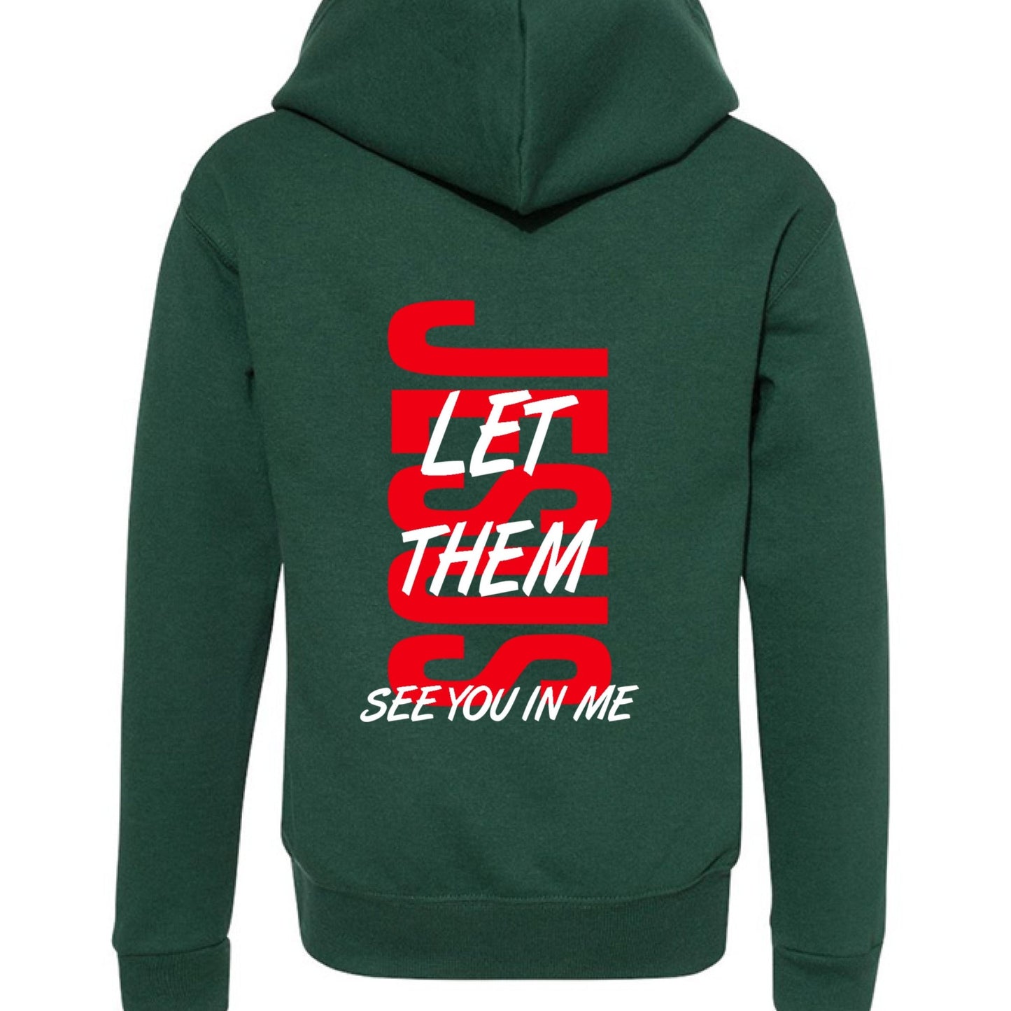 Let Them See You In Me Youth Christian Full - Zip Hooded Sweatshirt - ClaimedbyGodDesigns