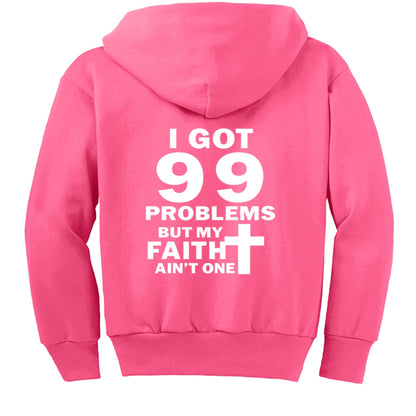 I Got 99 Problems Funny Youth Christian Full - Zip Hooded Sweatshirt - ClaimedbyGodDesigns