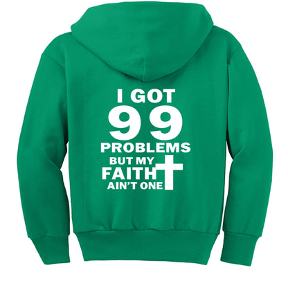 I Got 99 Problems Funny Youth Christian Full - Zip Hooded Sweatshirt - ClaimedbyGodDesigns