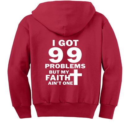 I Got 99 Problems Funny Youth Christian Full - Zip Hooded Sweatshirt - ClaimedbyGodDesigns