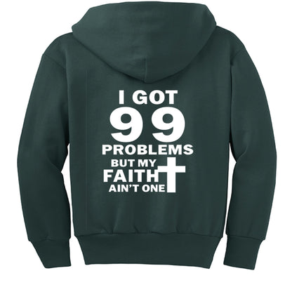 I Got 99 Problems Funny Youth Christian Full - Zip Hooded Sweatshirt - ClaimedbyGodDesigns