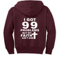 I Got 99 Problems Funny Youth Christian Full - Zip Hooded Sweatshirt - ClaimedbyGodDesigns