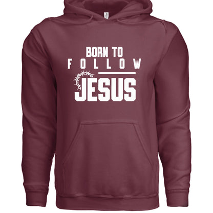 Born to Follow – Unisex Hooded Sweatshirt for Purpose - Driven Style - ClaimedbyGodDesigns