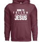 Born to Follow – Unisex Hooded Sweatshirt for Purpose - Driven Style - ClaimedbyGodDesigns
