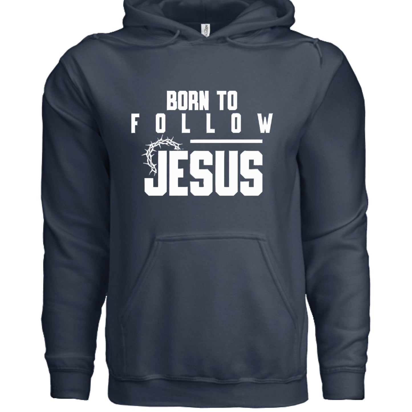 Born to Follow – Unisex Hooded Sweatshirt for Purpose - Driven Style - ClaimedbyGodDesigns