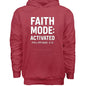 Faith Mode Activated Unisex Christian Pullover Hooded Sweatshirt - ClaimedbyGodDesigns