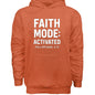 Faith Mode Activated Unisex Christian Pullover Hooded Sweatshirt - ClaimedbyGodDesigns