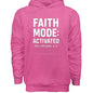 Faith Mode Activated Unisex Christian Pullover Hooded Sweatshirt - ClaimedbyGodDesigns