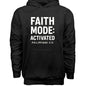 Faith Mode Activated Unisex Christian Pullover Hooded Sweatshirt - ClaimedbyGodDesigns