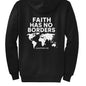 Faith Has No Borders Unisex Christian Full - Zip Hooded Sweatshirt - ClaimedbyGodDesigns