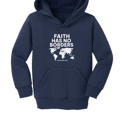 Faith Has No Borders Toddler Christian Pullover Hooded Sweatshirt - ClaimedbyGodDesigns