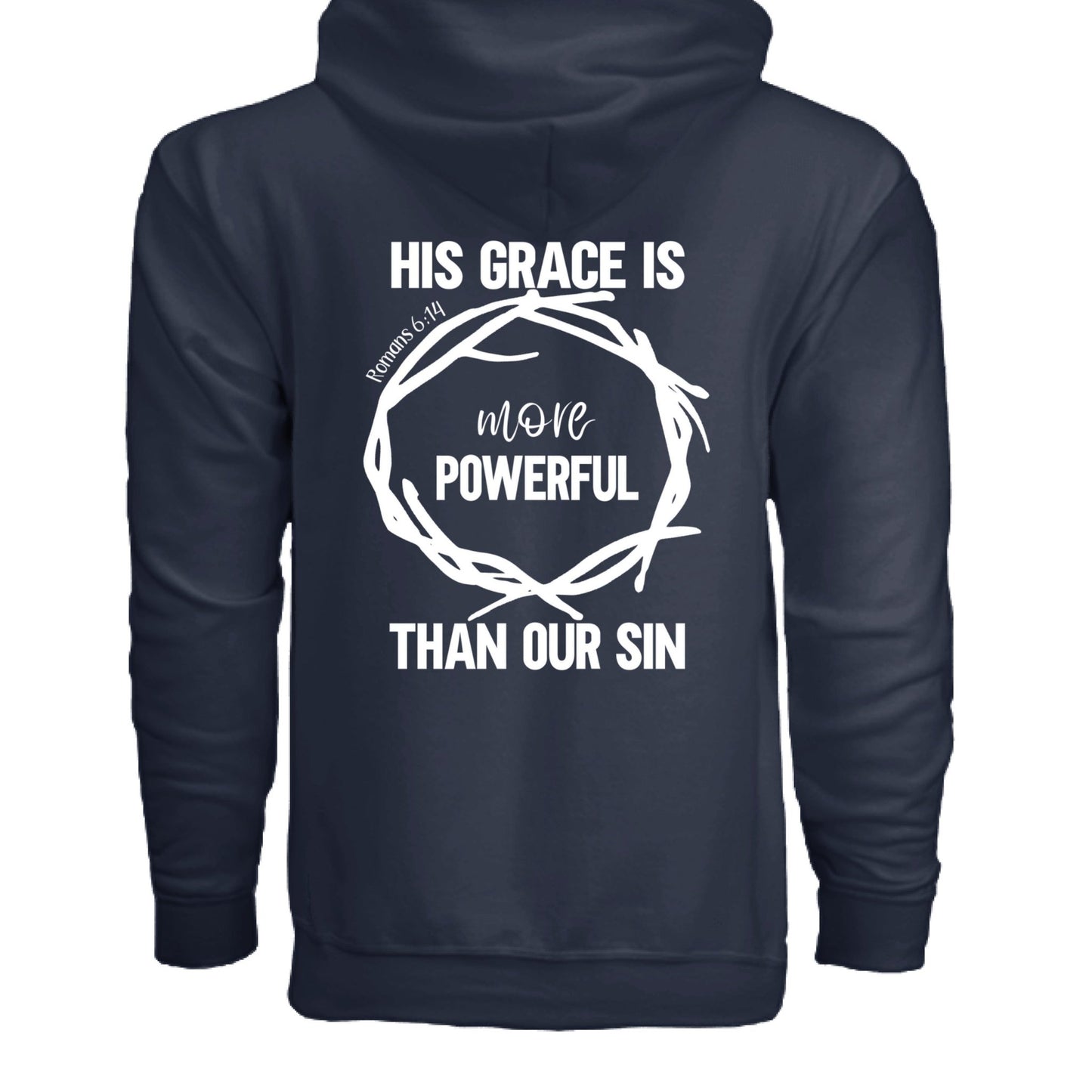 His Grace Is More Powerful Unisex Christian Full - Zip Hooded Sweatshirt - ClaimedbyGodDesigns