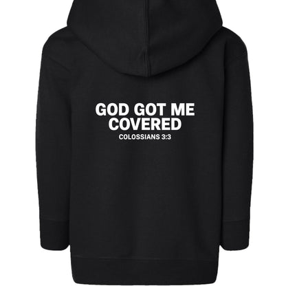 He Got Me Covered Toddler Christian Full - zip Hooded Sweatshirt - ClaimedbyGodDesigns