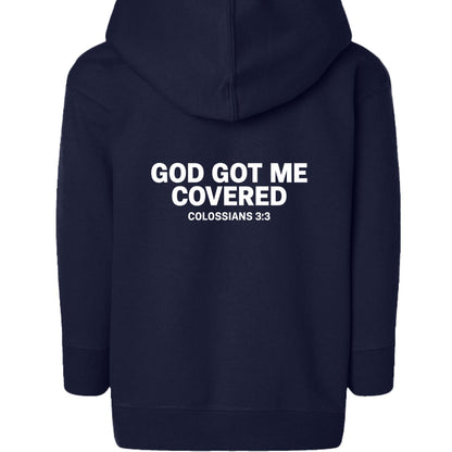 He Got Me Covered Toddler Christian Full - zip Hooded Sweatshirt - ClaimedbyGodDesigns