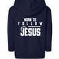 Born To Follow Him Toddler Christian Full - Zip Hooded Sweatshirt - ClaimedbyGodDesigns