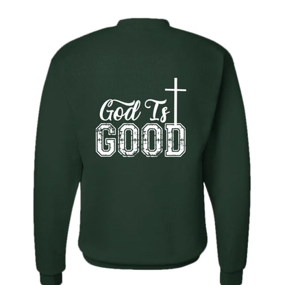 He Is Good All The Time Unisex Christian Pullover Sweatshirt - ClaimedbyGodDesigns