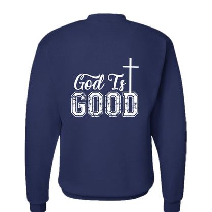 He Is Good All The Time Unisex Christian Pullover Sweatshirt - ClaimedbyGodDesigns