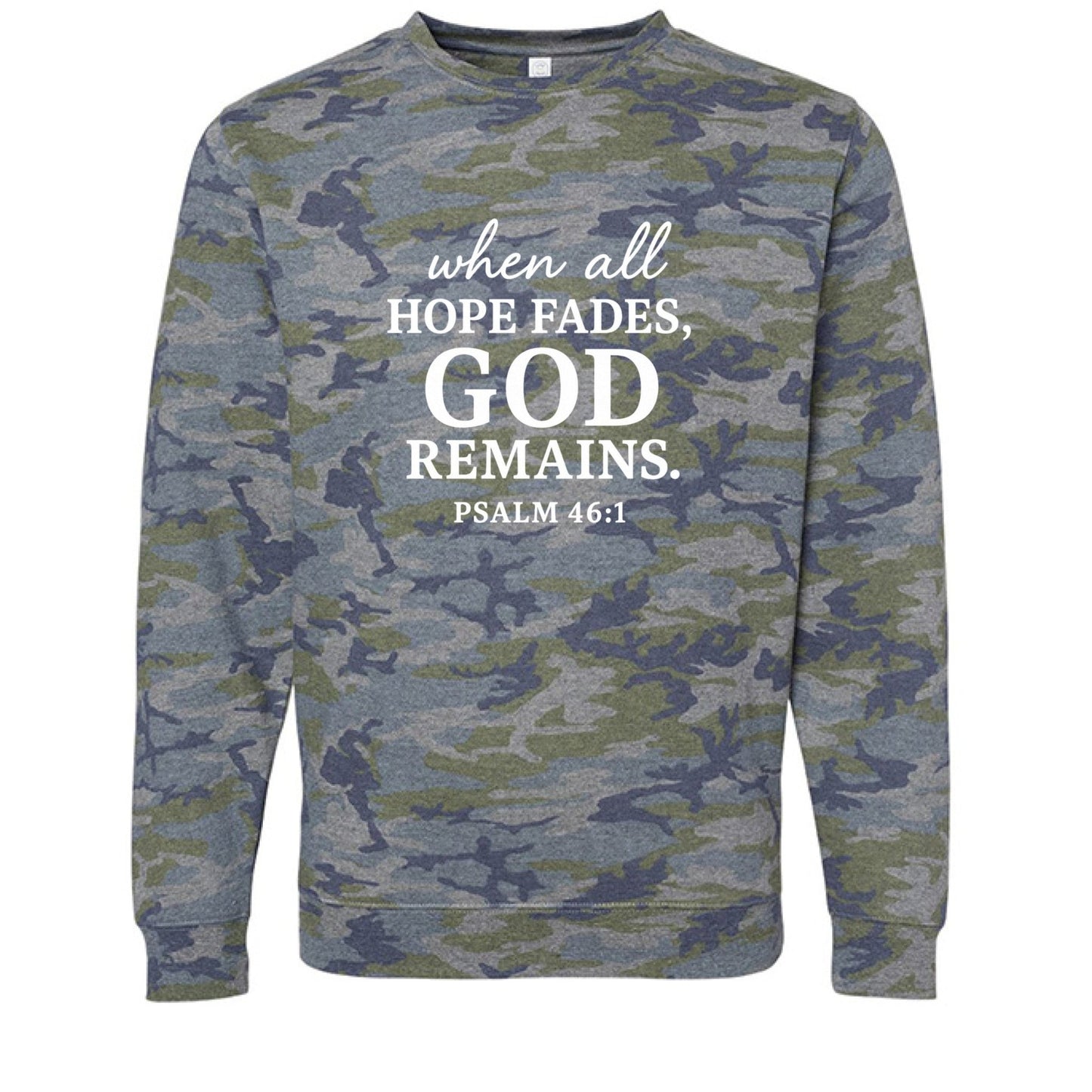 When All Fails He Remains Christian Unisex Pullover Sweatshirt - ClaimedbyGodDesigns