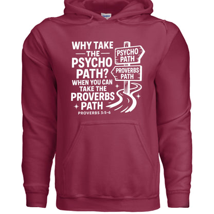 Take The Proverbs Path Unisex Christian Pullover Hooded Sweatshirt - ClaimedbyGodDesigns