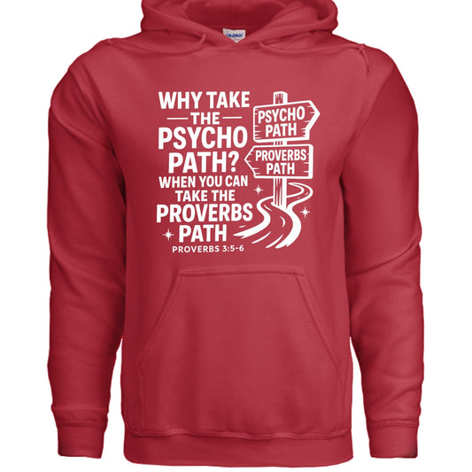 Take The Proverbs Path Unisex Christian Pullover Hooded Sweatshirt - ClaimedbyGodDesigns