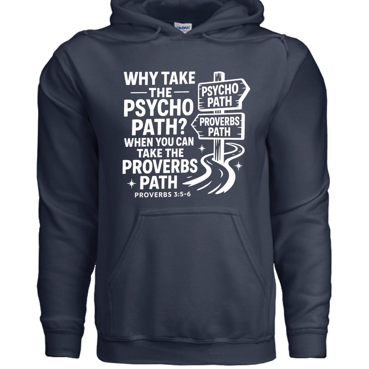 Take The Proverbs Path Unisex Christian Pullover Hooded Sweatshirt - ClaimedbyGodDesigns