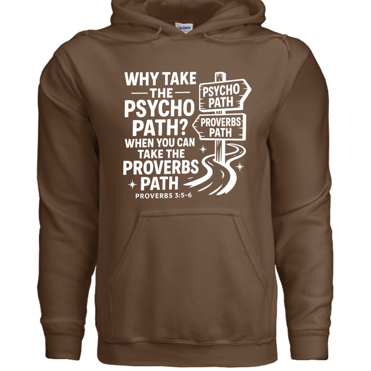 Take The Proverbs Path Unisex Christian Pullover Hooded Sweatshirt - ClaimedbyGodDesigns