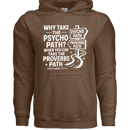 Take The Proverbs Path Unisex Christian Pullover Hooded Sweatshirt - ClaimedbyGodDesigns