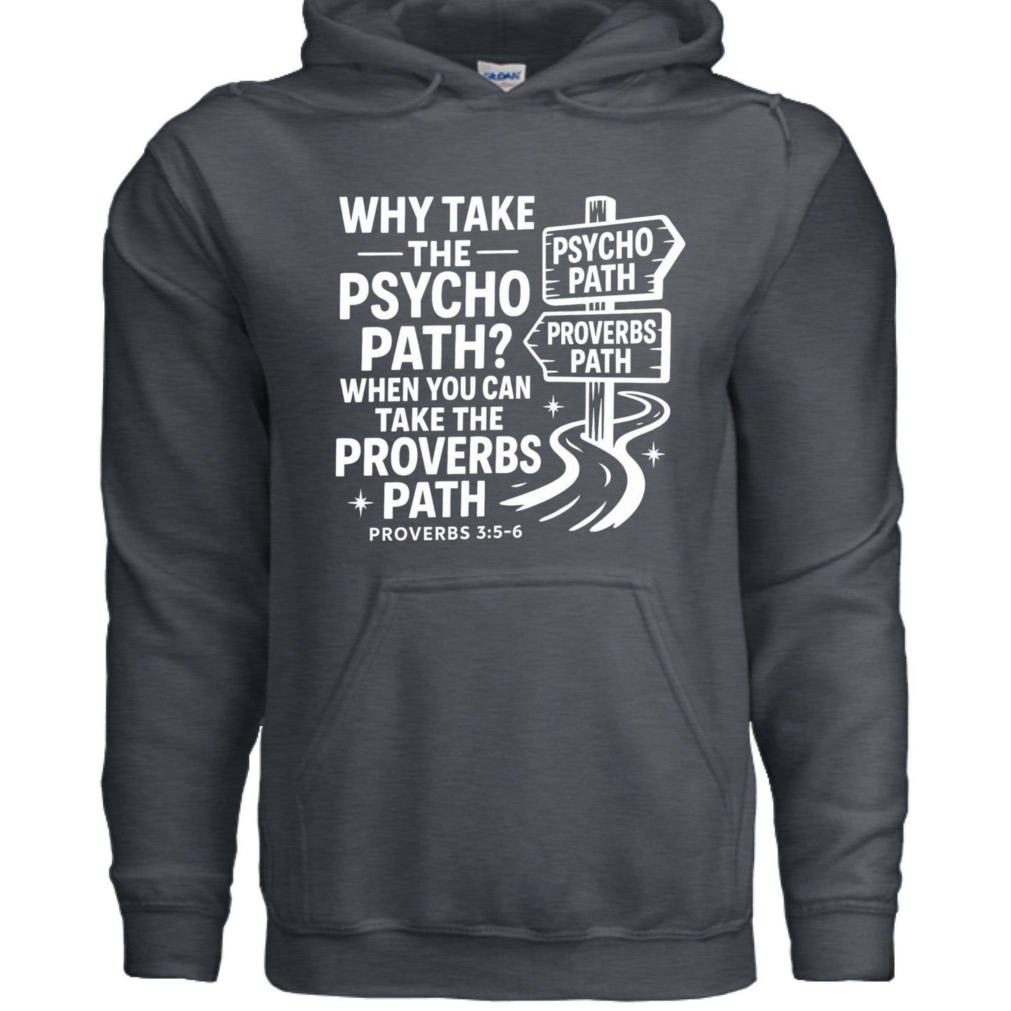Take The Proverbs Path Unisex Christian Pullover Hooded Sweatshirt - ClaimedbyGodDesigns