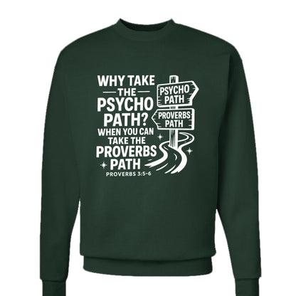 Take The Proverbs Path Unisex Christian Pullover Sweatshirt - ClaimedbyGodDesigns