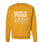 Chance Of Praise Forecast Unisex Christian Pullover Sweatshirt - ClaimedbyGodDesigns