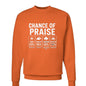 Chance Of Praise Forecast Unisex Christian Pullover Sweatshirt - ClaimedbyGodDesigns