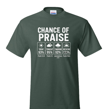 Chance Of Praise Forecast Funny Unisex Christian T-shirt - ClaimedbyGodDesigns