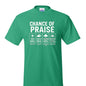 Chance Of Praise Forecast Funny Unisex Christian T-shirt - ClaimedbyGodDesigns