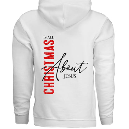 Christmas Is All About Him Unisex Christian Pullover Hooded Sweatshirt - ClaimedbyGodDesigns