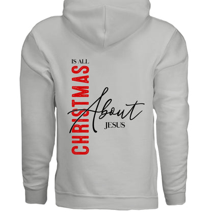 Christmas Is All About Him Unisex Christian Pullover Hooded Sweatshirt - ClaimedbyGodDesigns
