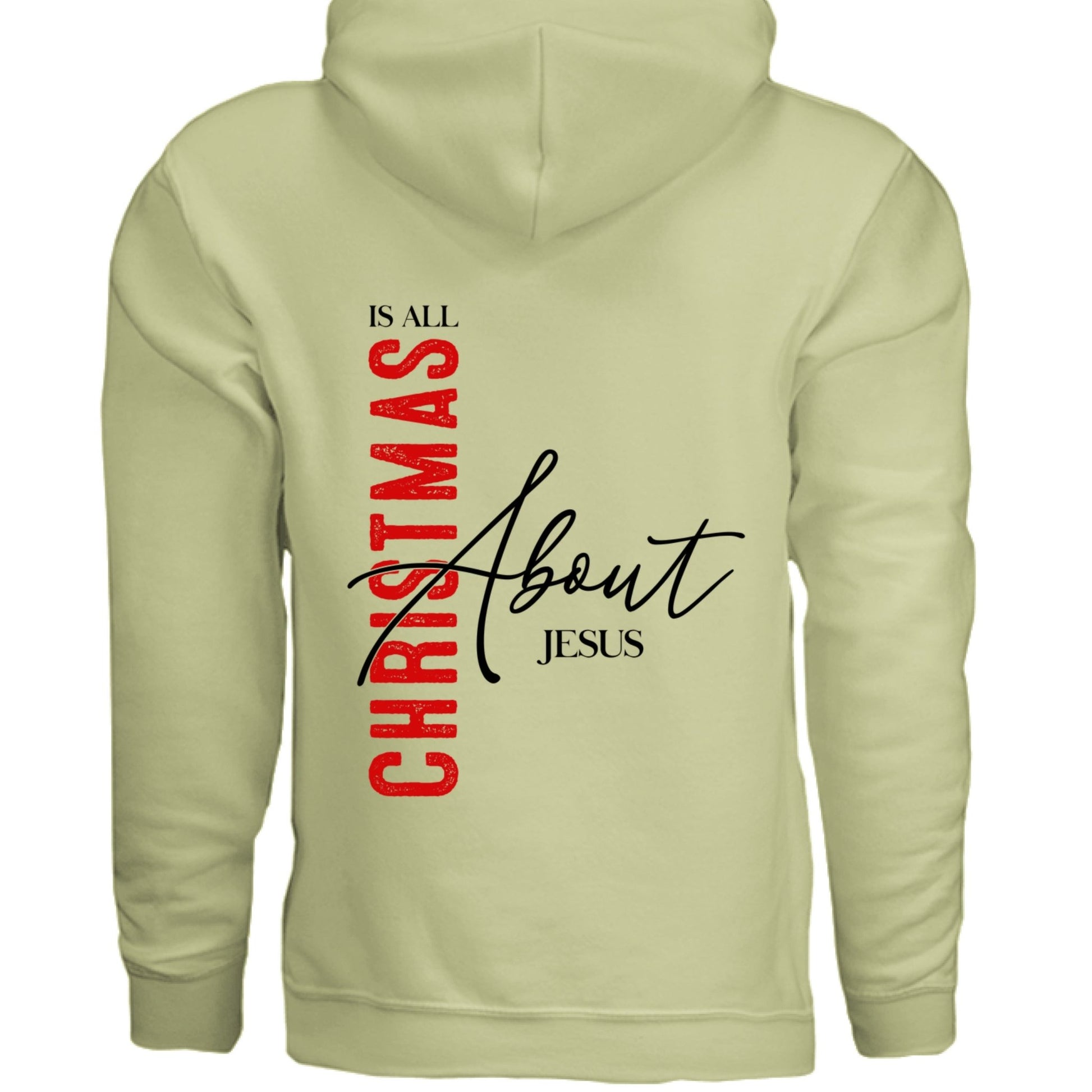 Christmas Is All About Him Unisex Christian Pullover Hooded Sweatshirt - ClaimedbyGodDesigns