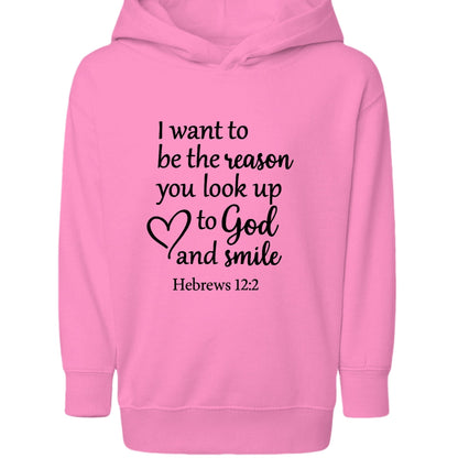 I Want To Be The Reason Toddler Christian Pullover Hooded Sweatshirt - ClaimedbyGodDesigns
