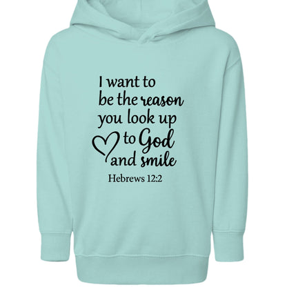 I Want To Be The Reason Toddler Christian Pullover Hooded Sweatshirt - ClaimedbyGodDesigns
