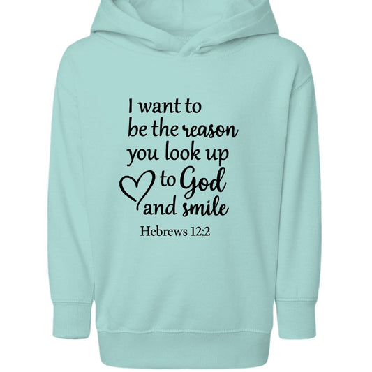 I Want To Be The Reason Toddler Christian Pullover Hooded Sweatshirt - ClaimedbyGodDesigns