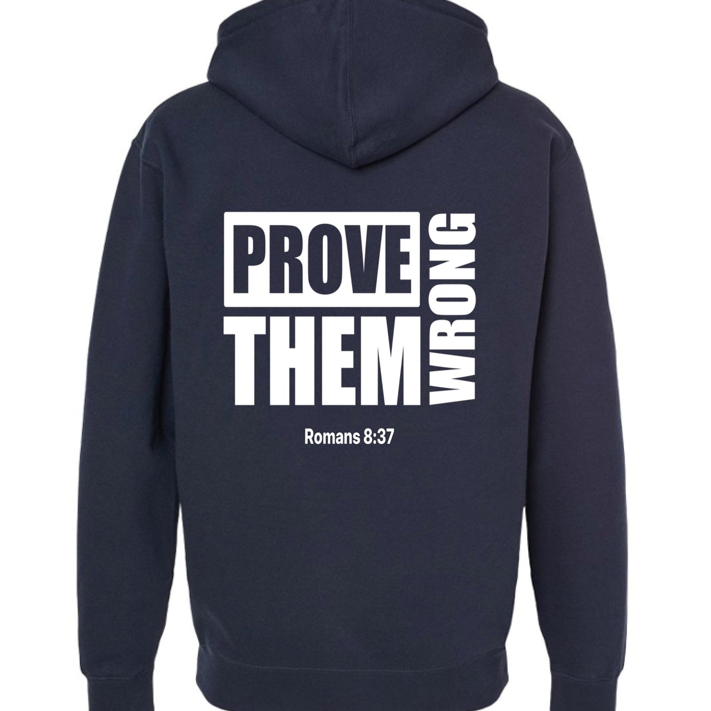Prove them Wrong Unisex Christian Pullover Hooded Sweatshirt - ClaimedbyGodDesigns
