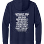 Seven Days Without Him Unisex Christian Full - Zip Hooded Sweatshirt - ClaimedbyGodDesigns