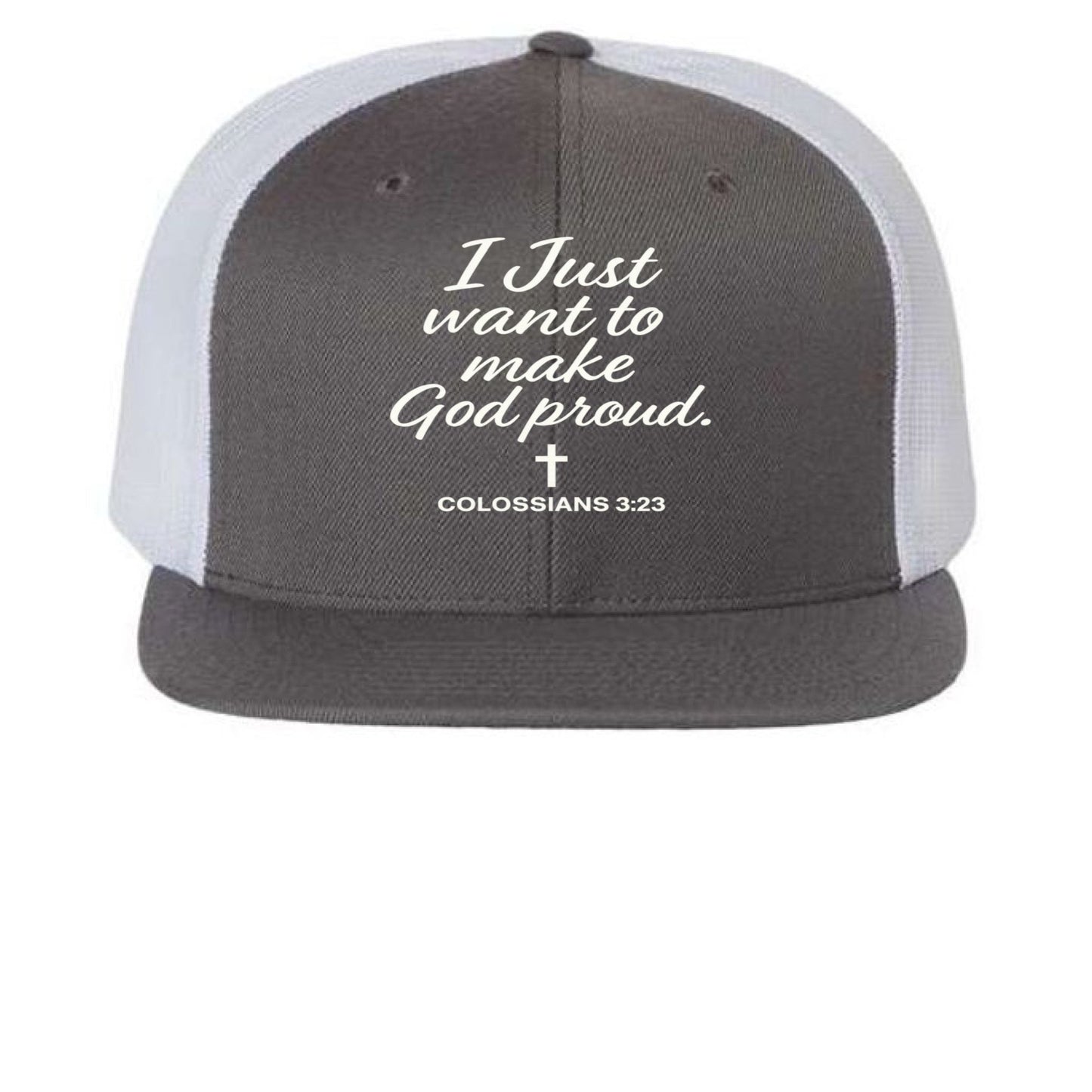 I Just Want To Make God Proud Adult Christian Hat - ClaimedbyGodDesigns