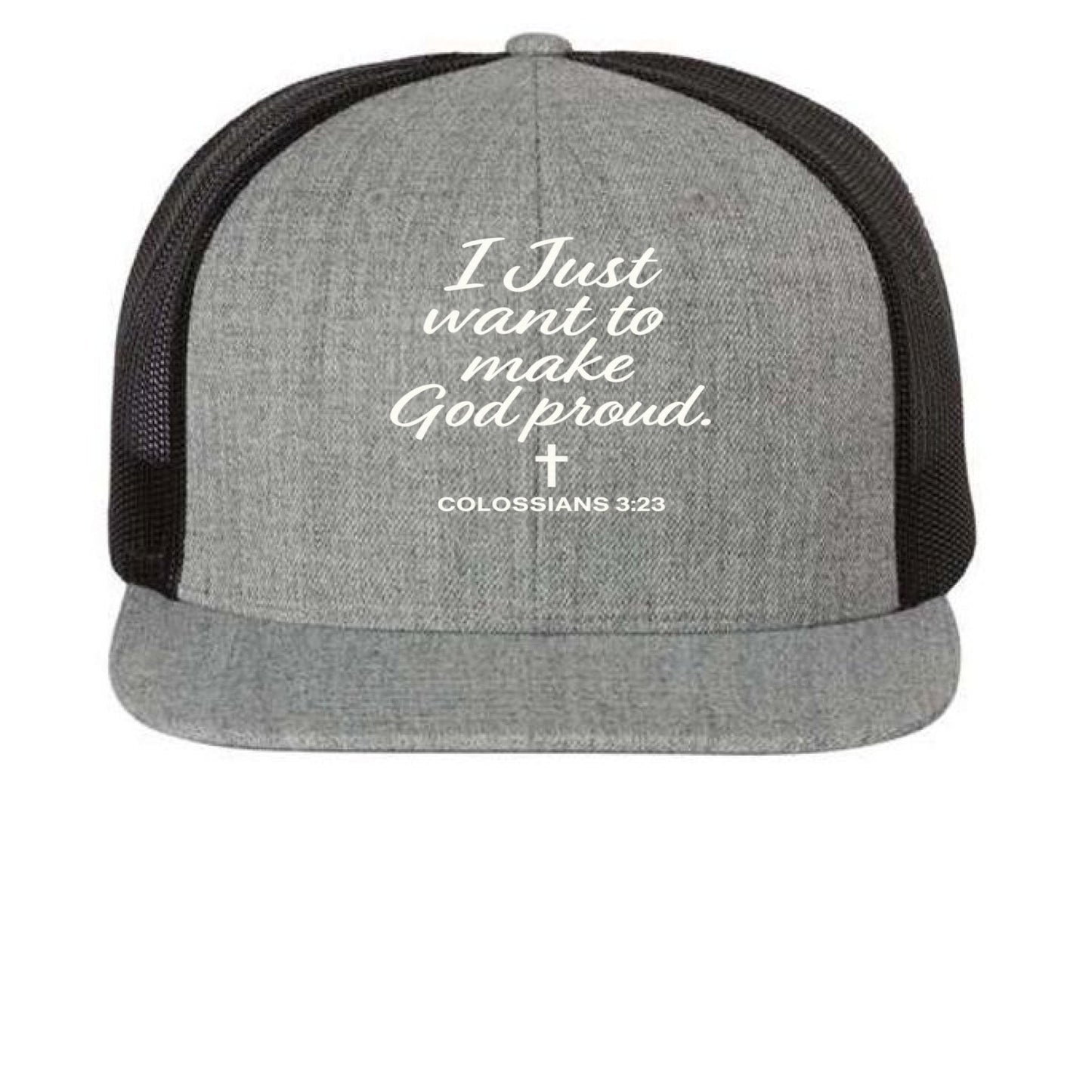 I Just Want To Make God Proud Adult Christian Hat - ClaimedbyGodDesigns