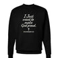 I Just Want To Make Him Proud Unisex Christian Pullover Sweatshirt - ClaimedbyGodDesigns
