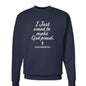 I Just Want To Make Him Proud Unisex Christian Pullover Sweatshirt - ClaimedbyGodDesigns