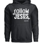Follow Him Unisex Christian Pullover Hooded Sweatshirt - ClaimedbyGodDesigns