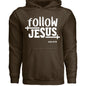 Follow Him Unisex Christian Pullover Hooded Sweatshirt - ClaimedbyGodDesigns