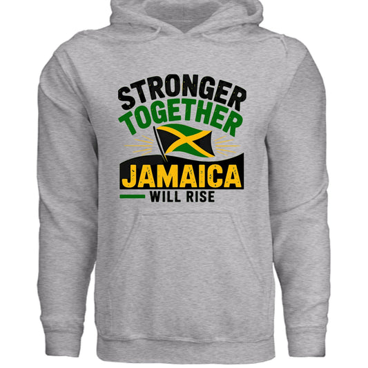 Stronger Together Jamaica Will Rise Fundraising Hooded Sweatshirt - ClaimedbyGodDesigns