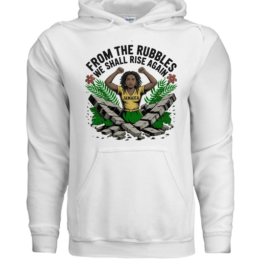 From The Rubbles We Shall Rise Again Jamaica Fundraising Hooded Sweatshirt - ClaimedbyGodDesigns