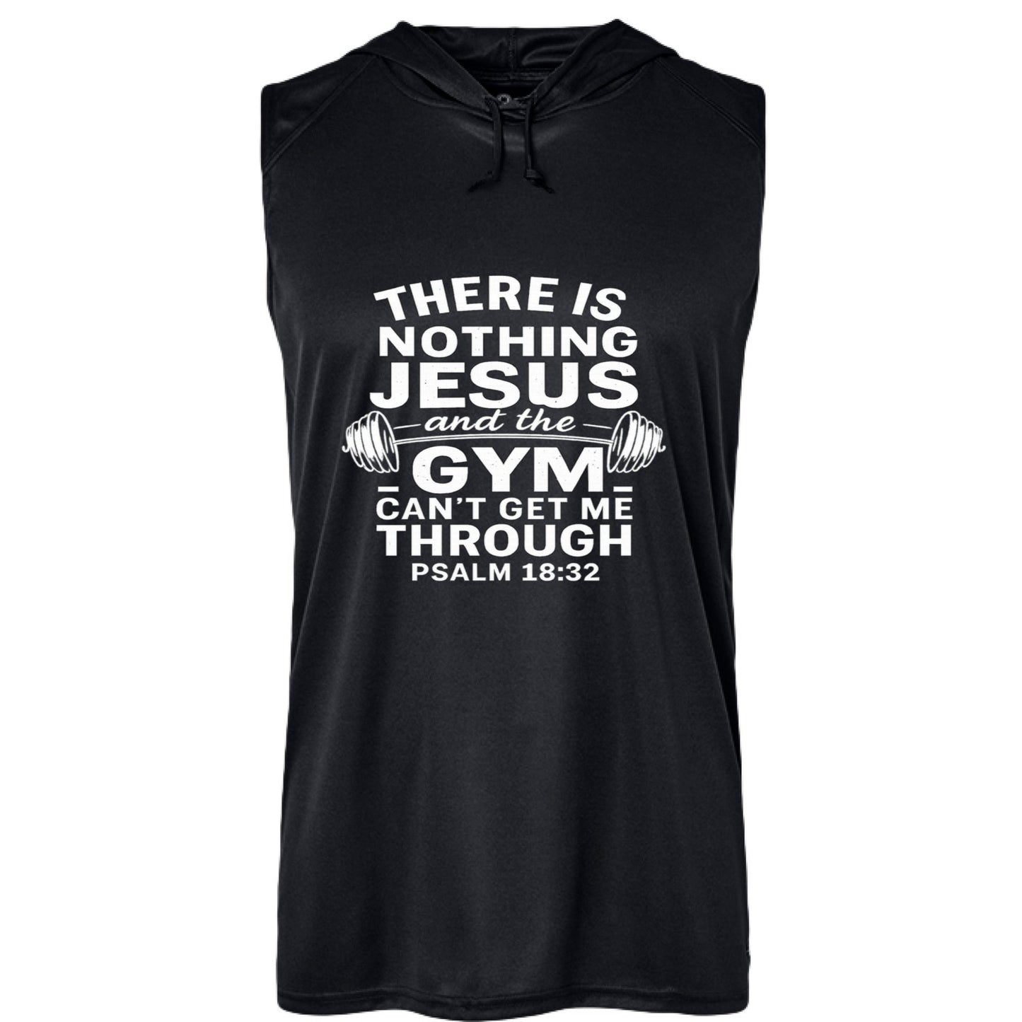 Nothing Him and The Gym Can't Get Me Through Men’s Christian Gym Sleeveless Hooded T-shirt - ClaimedbyGodDesigns